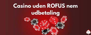 Casino uden ROFUS med Bonus Uden Indbetaling Casino uden ROFUS med Bonus Uden Indbetaling